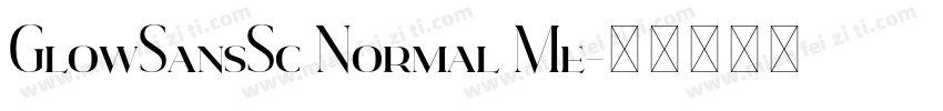 GlowSansSc Normal Me字体转换
